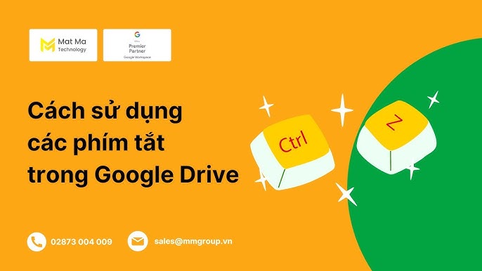 Phím tắt hữu ích drive tạo tài khoản drive google one không giới hạn dung lượng (2)